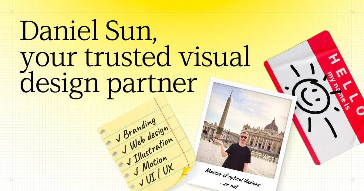 Daniel Sun — Open Graph share card, headed “Daniel Sun | Web & brand designer for SaaS and…”