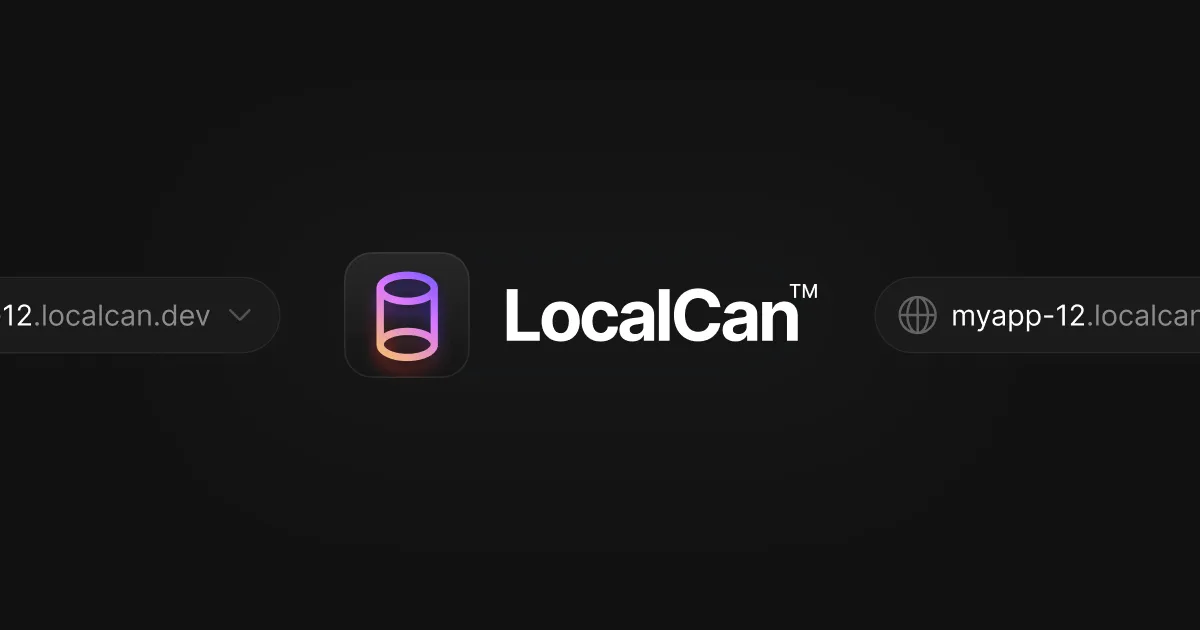 LocalCan — Open Graph share card, headed “LocalCan: Public URLs for developers, designers…”